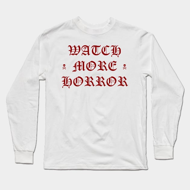 Watch more horror Long Sleeve T-Shirt by please no